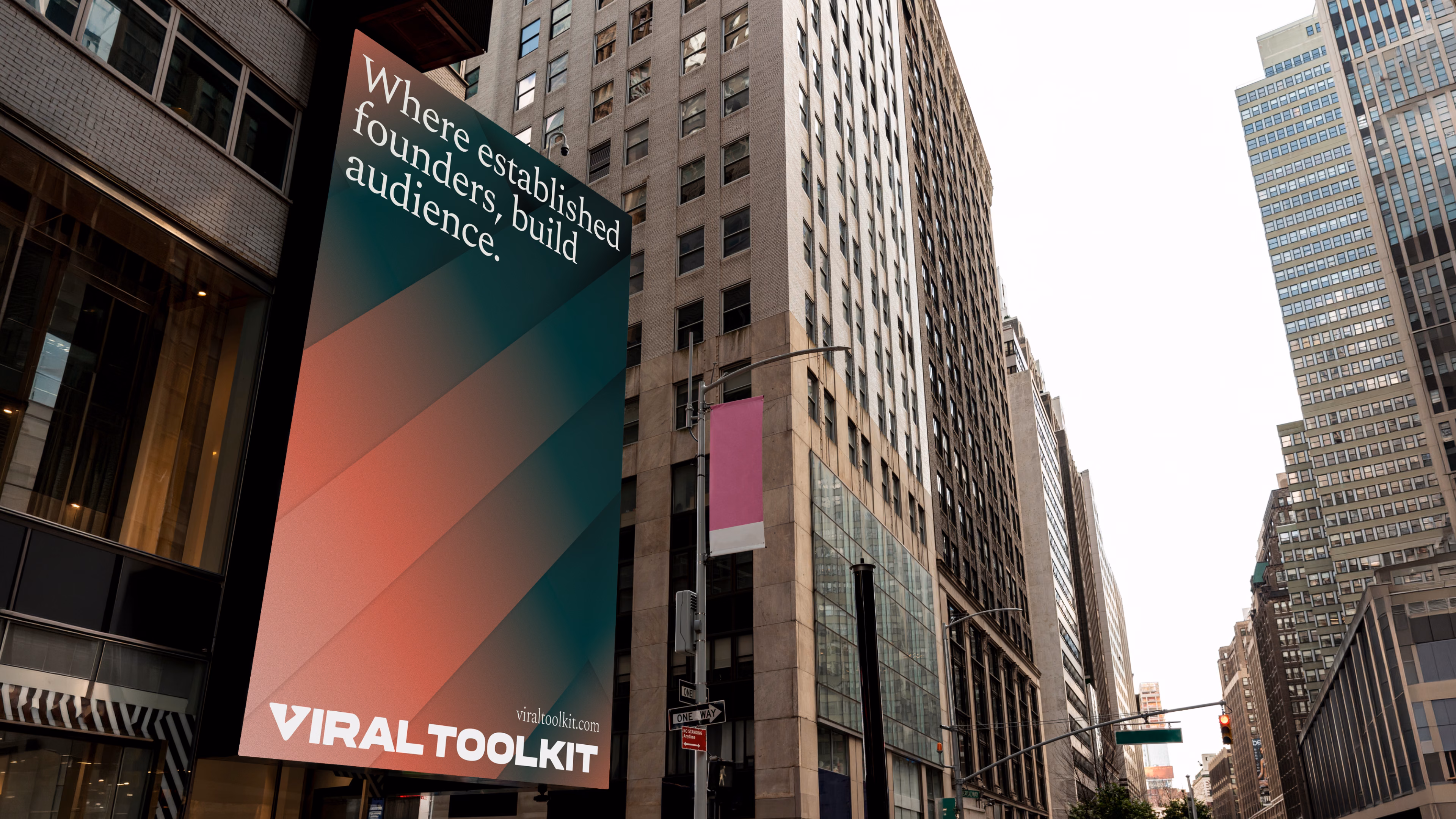 New York billboard carrying the Viral Toolkit gradient and the line Where established founders, build audience